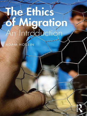cover image of The Ethics of Migration